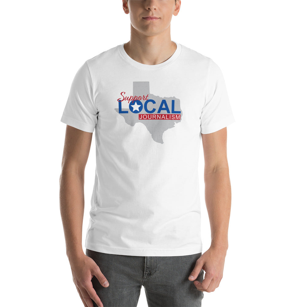 Support Local Journalism (Texas edition) - Short-sleeve unisex t-shirt