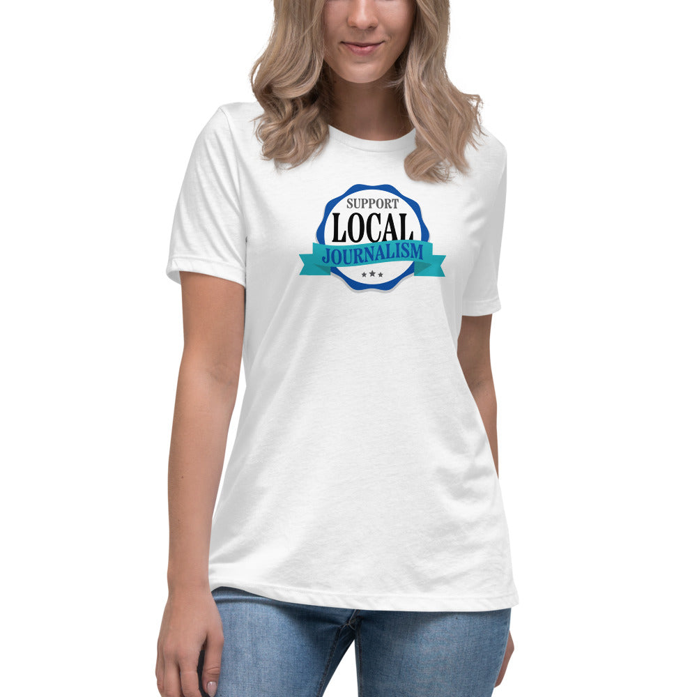 Support Local Journalism - Women's Relaxed T-Shirt